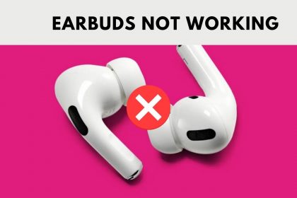Earbuds not Working